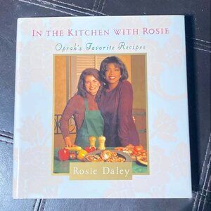 In the Kitchen with Rosie: Oprah's Favorite Recipes Cookbook Hardcover New